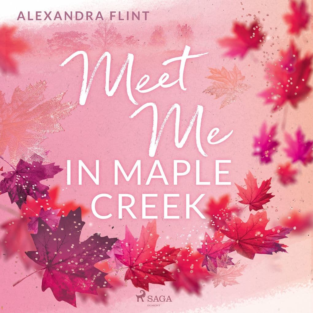 MapleCreekReihe, Band 1: Meet Me in Maple Creek