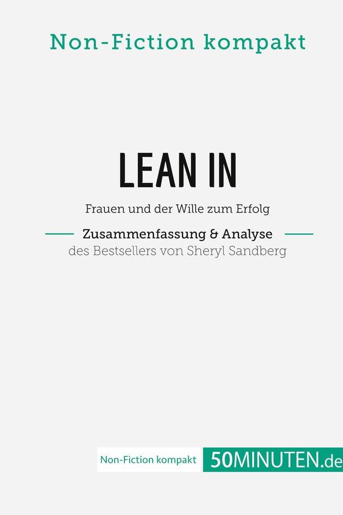 Lean In. Zusammenfassung & Analyse des Bestsellers von Sheryl Sandberg