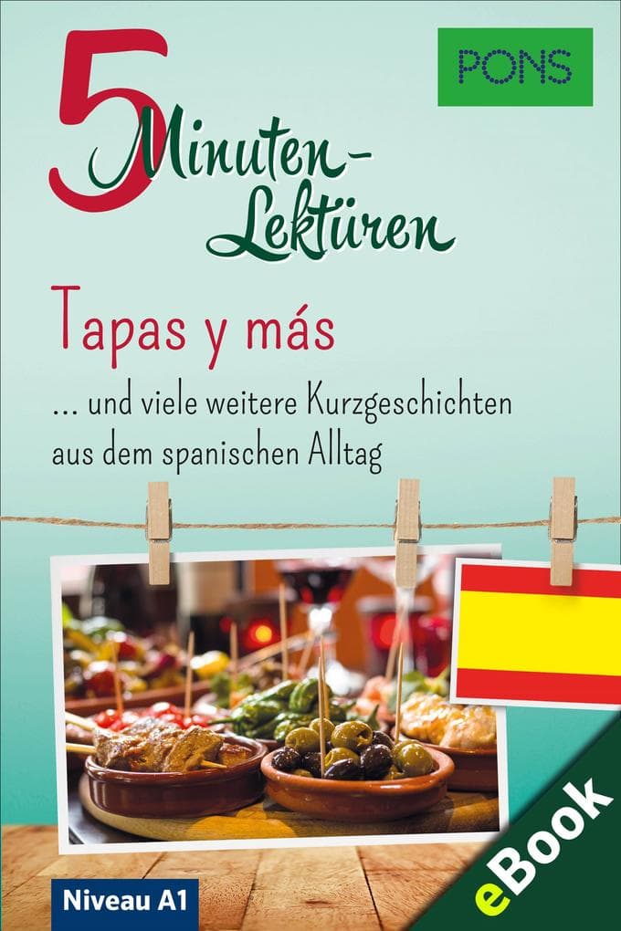 PONS 5-Minuten-Lektüren Spanisch A1 - Tapas y más