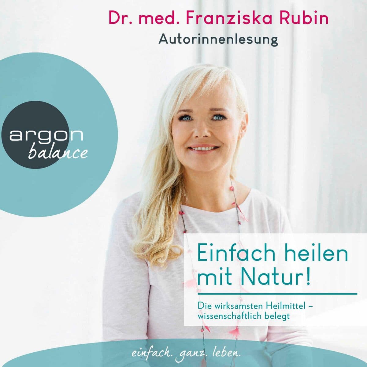 Einfach heilen mit Natur!