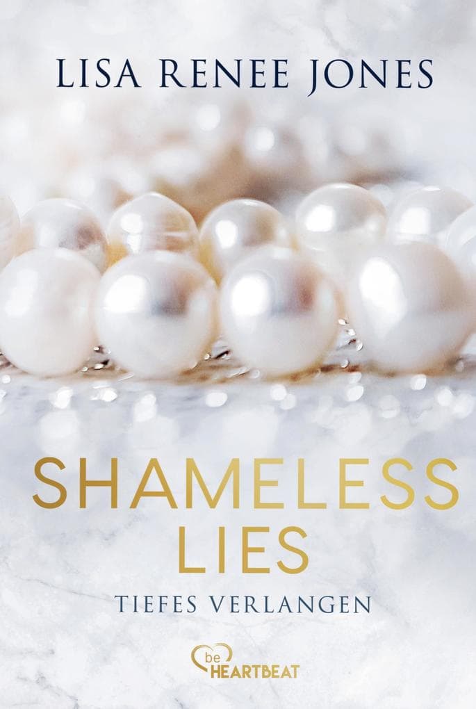 Shameless Lies - Tiefes Verlangen