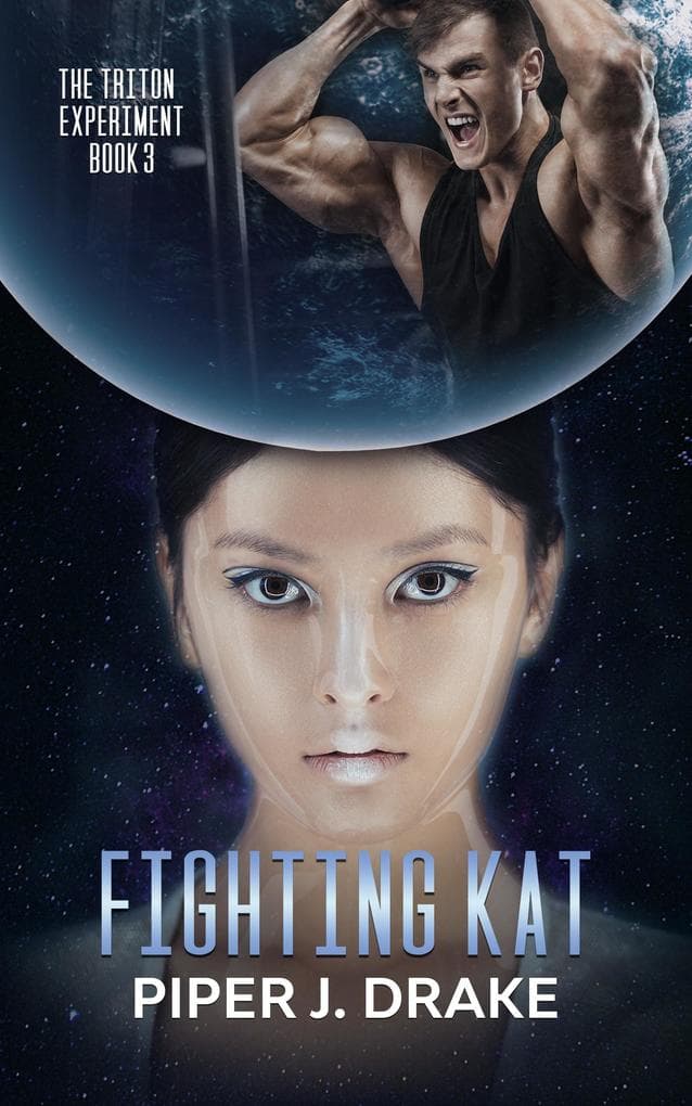 Fighting Kat (Triton Experiment, #3)