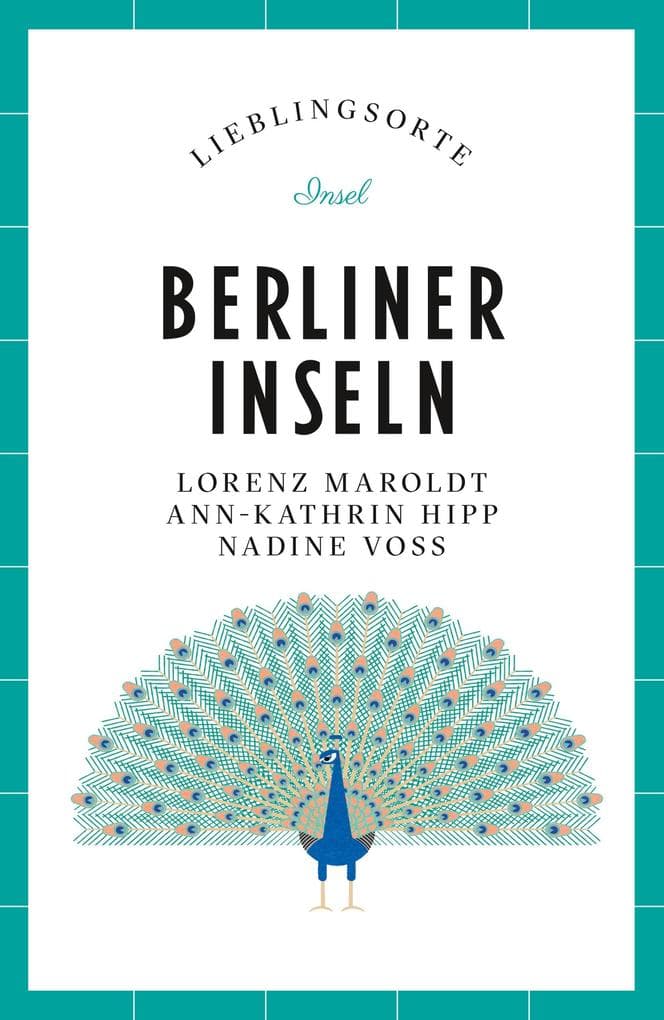 Berliner Inseln Reiseführer LIEBLINGSORTE