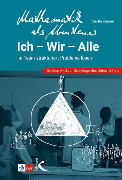 Mathematik als Abenteuer: Ich - Wir - Alle