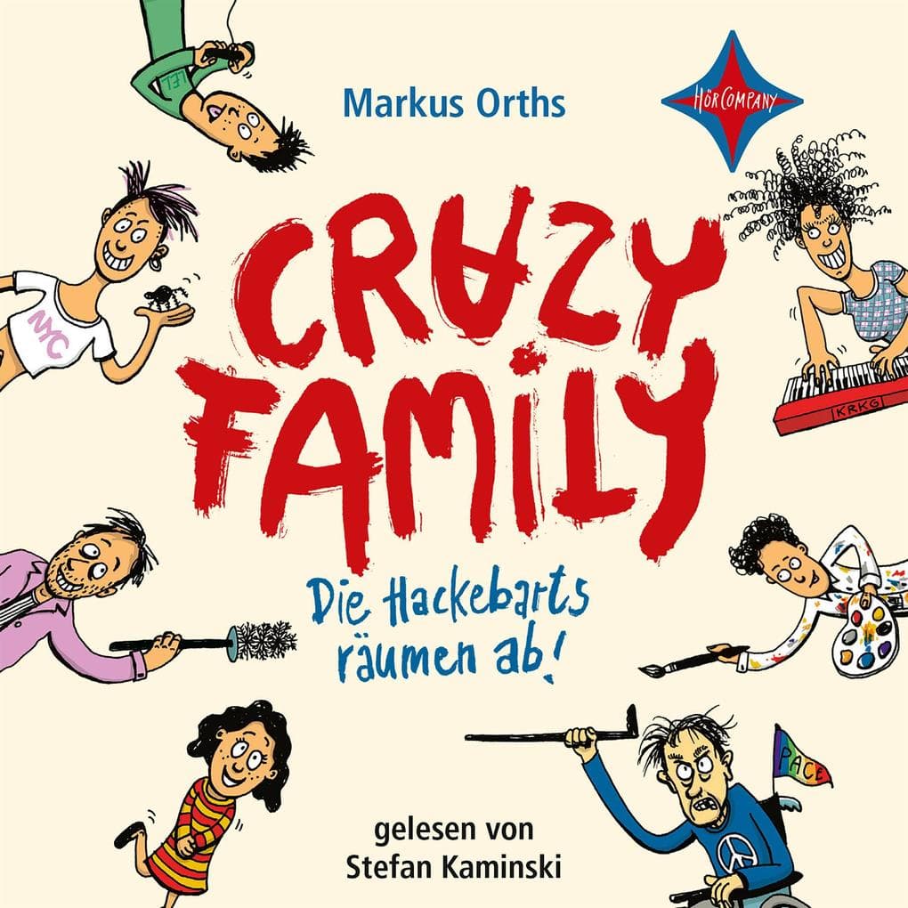 Crazy Family 01. Die Hackebarts räumen ab!
