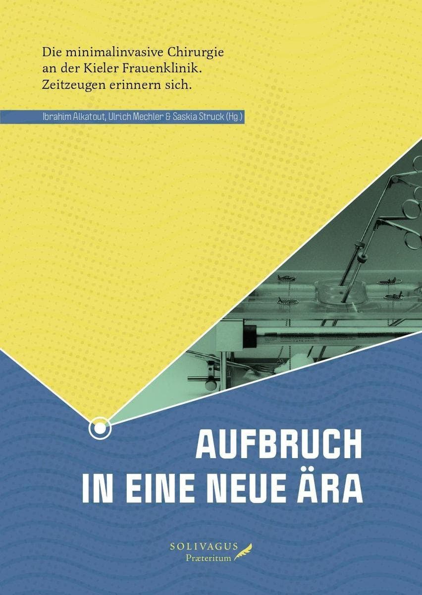 Aufbruch in eine neue Ära: Die minimalinvasive Chirurgie an der Kieler Frauenklinik