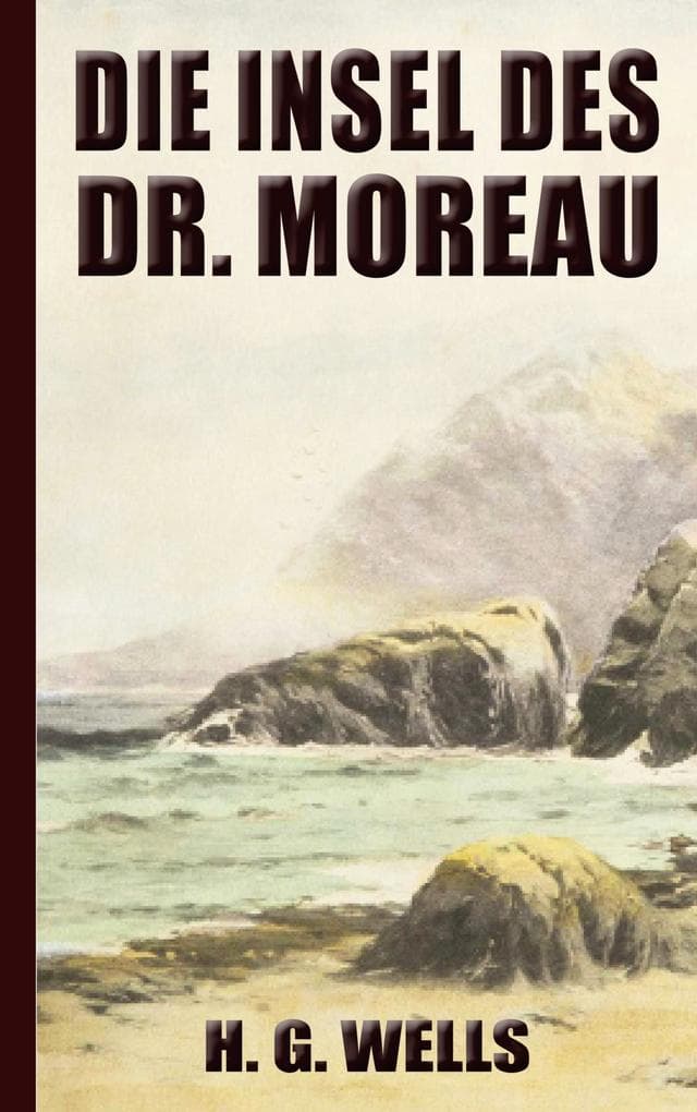 H. G. Wells: Die Insel des Dr. Moreau