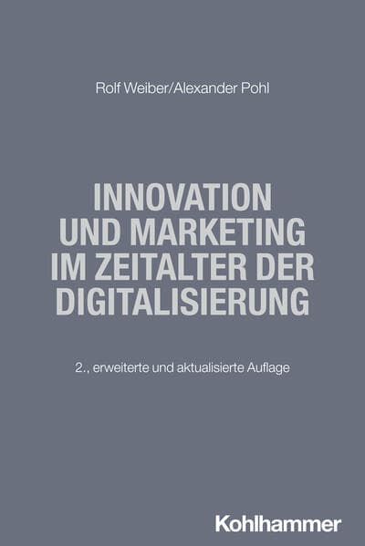 Innovation und Marketing im Zeitalter der Digitalisierung