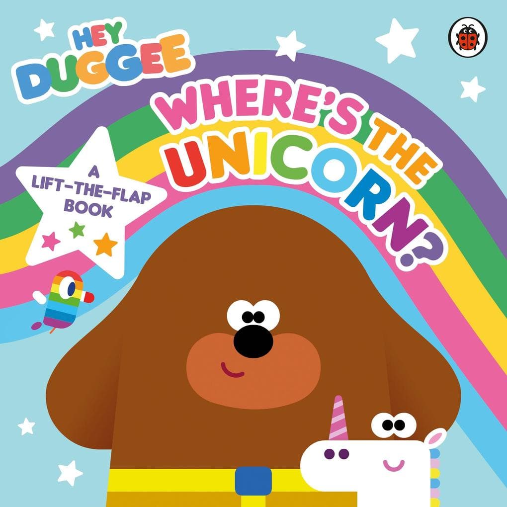 Hey Duggee: Where's the Unicorn: A Lift-the-Flap Book