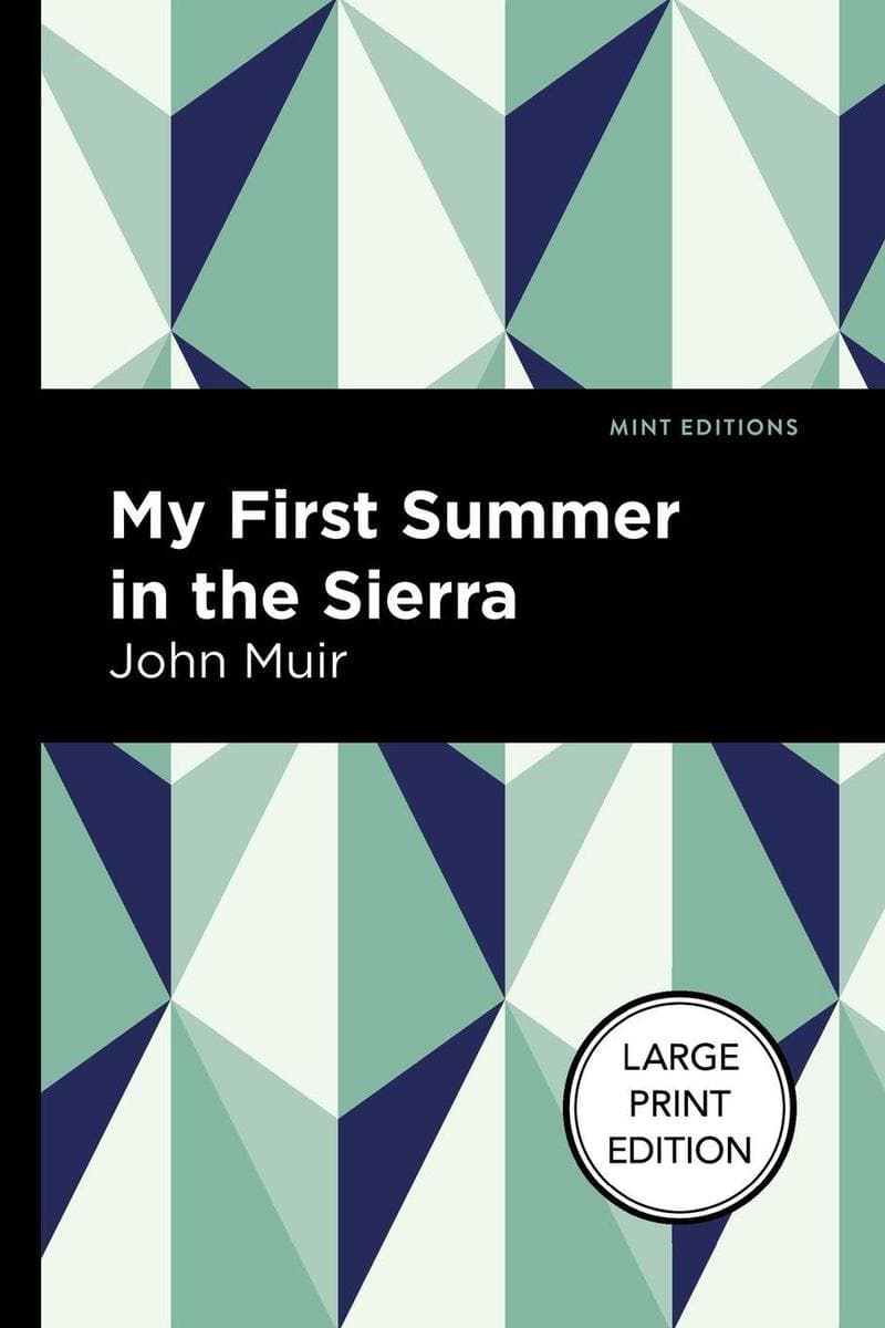 My First Summer in the Sierra
