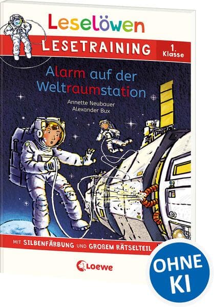 Leselöwen Lesetraining 1. Klasse - Alarm auf der Weltraumstation