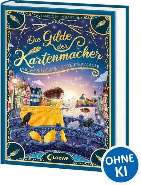 Die Gilde der Kartenmacher (Die magischen Gilden, Band 2) - Abenteuer aus Tinte und Magie
