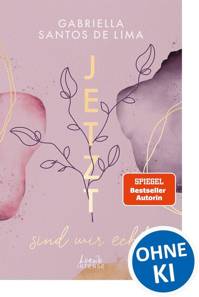 Jetzt sind wir echt (Jetzt-Trilogie, Band 1)