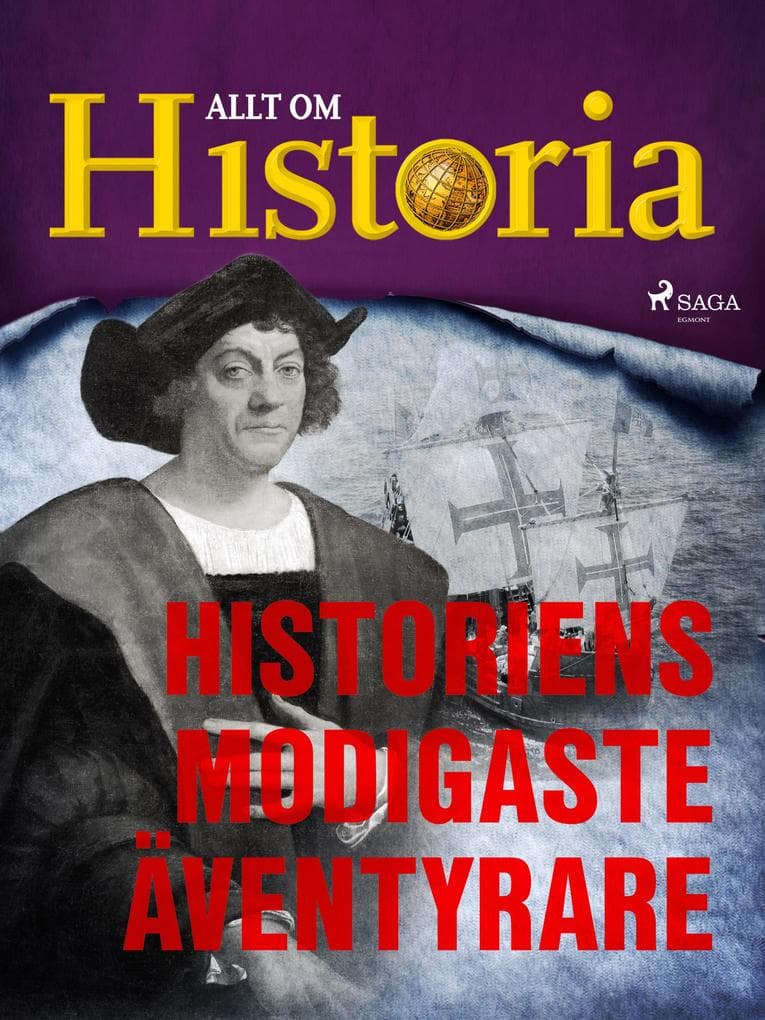 Historiens modigaste äventyrare