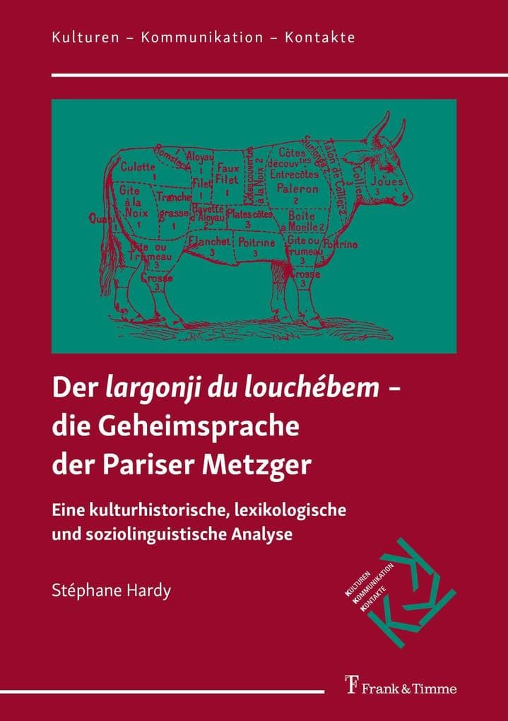 Der 'largonji du louchébem' ? die Geheimsprache der Pariser Metzger