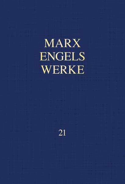 MEW / Marx-Engels-Werke Band 21