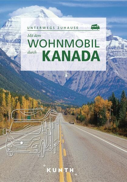 KUNTH Mit dem Wohnmobil durch Kanada