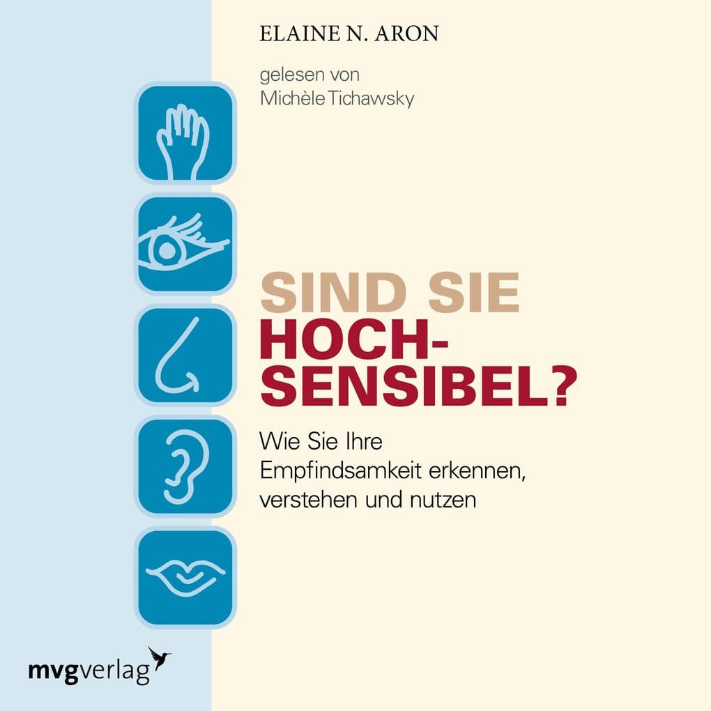 Sind Sie hochsensibel?