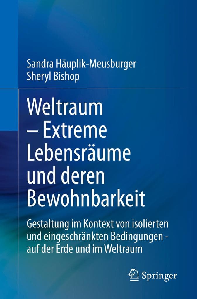Weltraum - Extreme Lebensräume und deren Bewohnbarkeit
