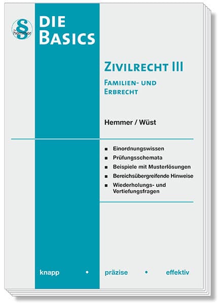 Basics Zivilrecht III - Familien- und Erbrecht
