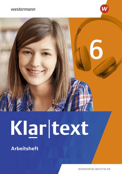 Klartext 6. Arbeitsheft. Differenzierende Ausgabe für Nordrhein-Westfalen
