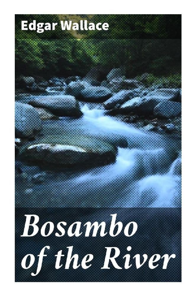 Bosambo of the River