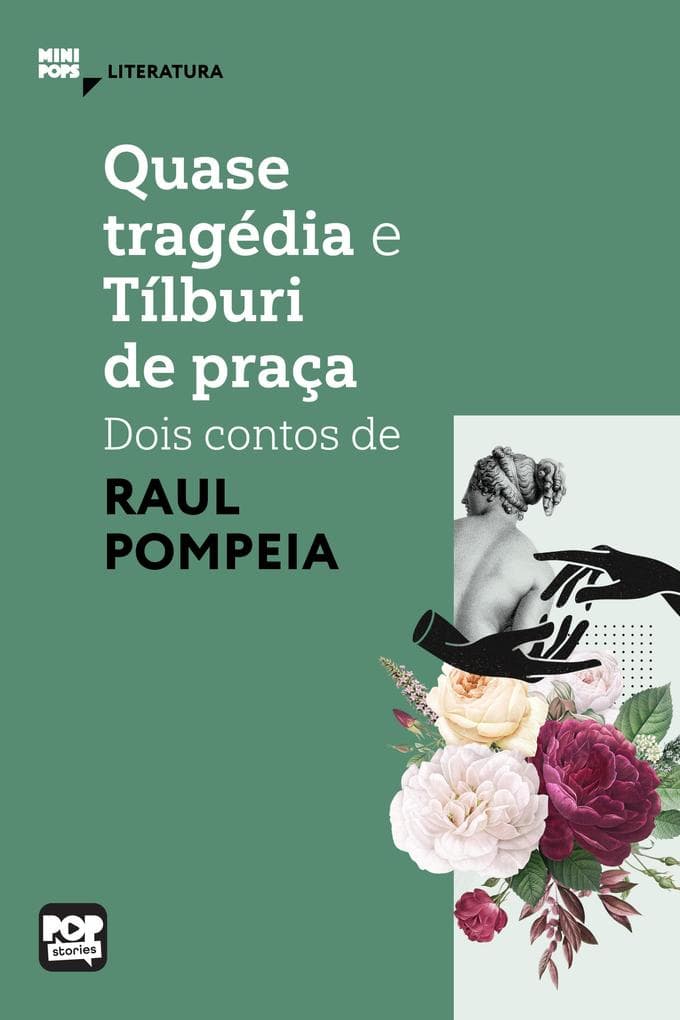 Quase tragédia e Tílburi de praça: Dois contos de Raul Pompeia