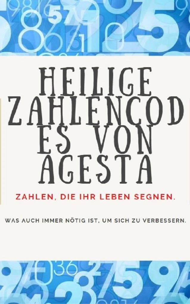 Heilige Zahlencodes von Agesta