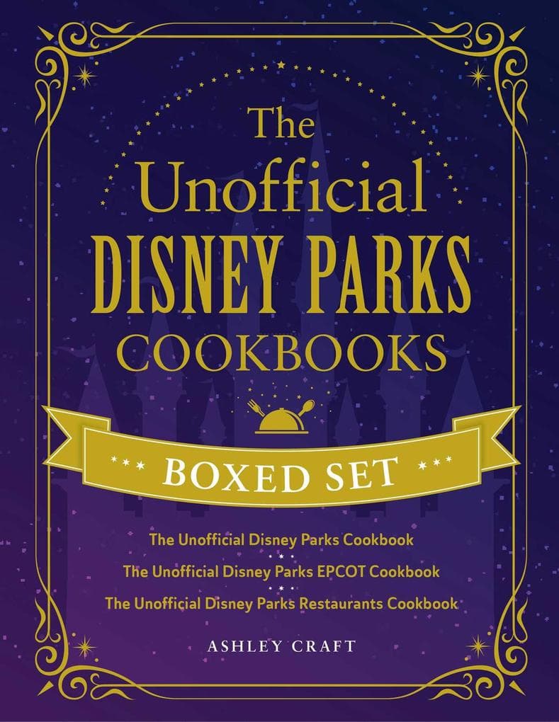 The Unofficial Disney Parks Cookbooks Boxed Set