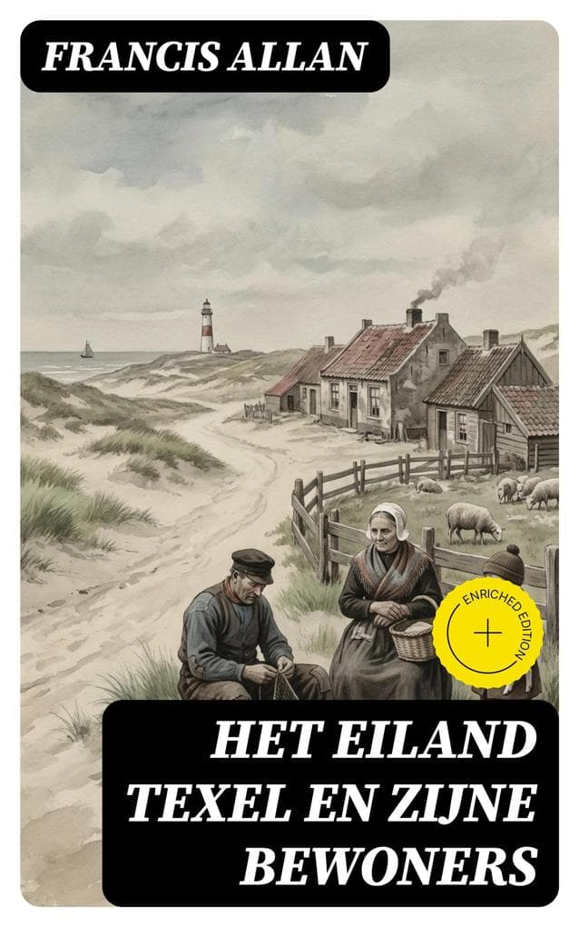 Het Eiland Texel en Zijne Bewoners