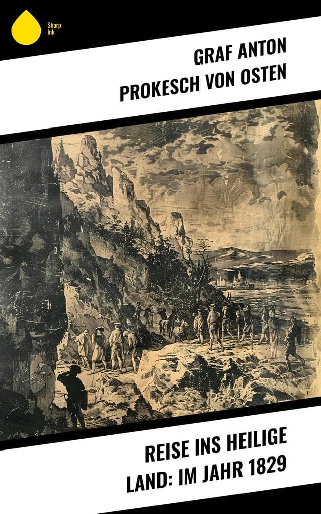 Reise ins heilige Land: Im Jahr 1829