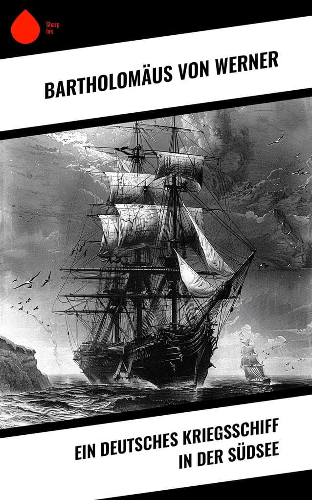 Ein deutsches Kriegsschiff in der Südsee