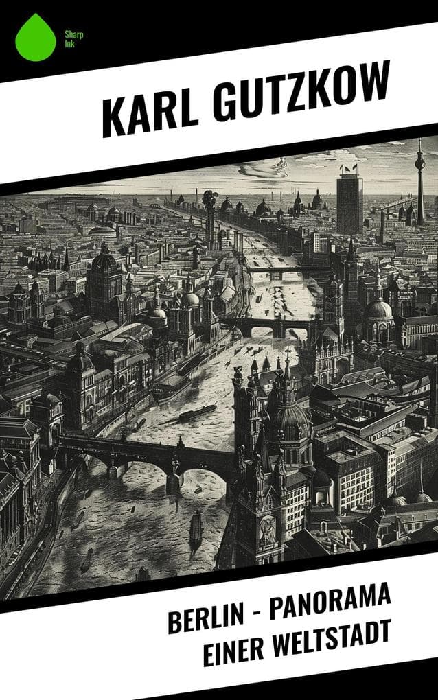Berlin - Panorama einer Weltstadt