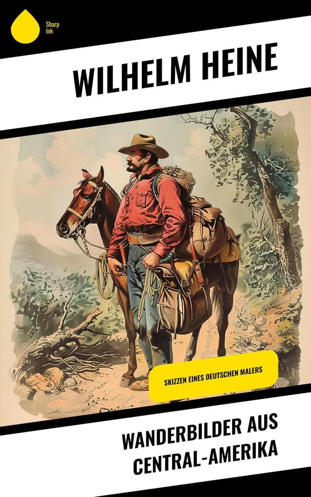 Wanderbilder aus Central-Amerika