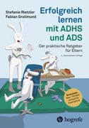 Erfolgreich lernen mit ADHS und ADS