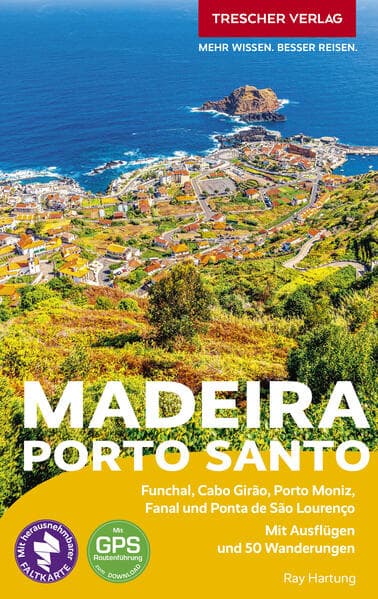 TRESCHER Reiseführer Madeira und Porto Santo