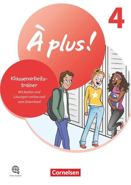À plus ! 1. und 2. Fremdsprache. Band 4 - Klassenarbeitstrainer
