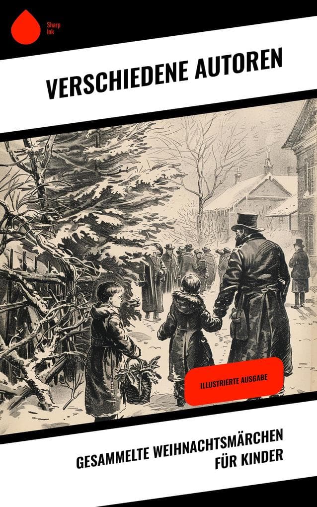 Gesammelte Weihnachtsmärchen für Kinder