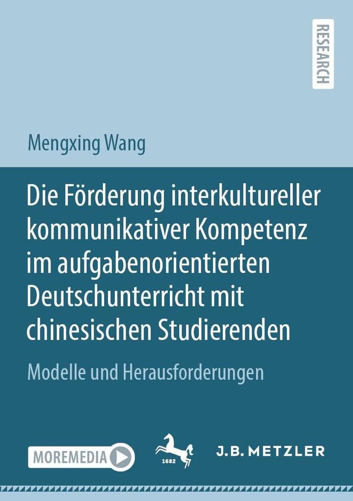 Die Förderung interkultureller kommunikativer Kompetenz im aufgabenorientierten Deutschunterricht mit chinesischen Studierenden