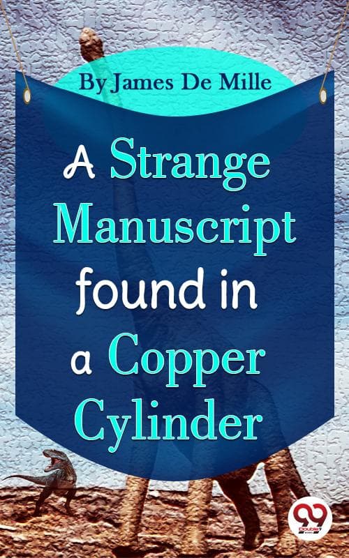 A Strange Manuscript Found In A Copper Cylinder