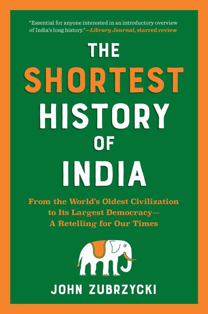 The Shortest History of India