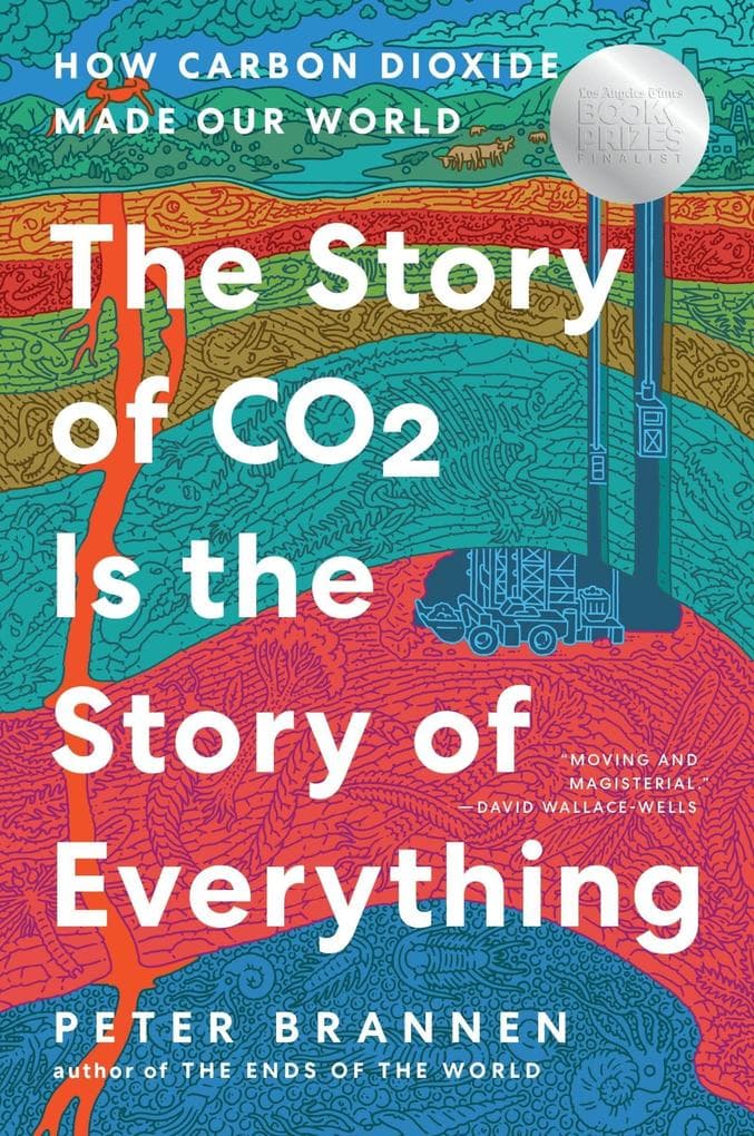 The Story of CO2 Is the Story of Everything
