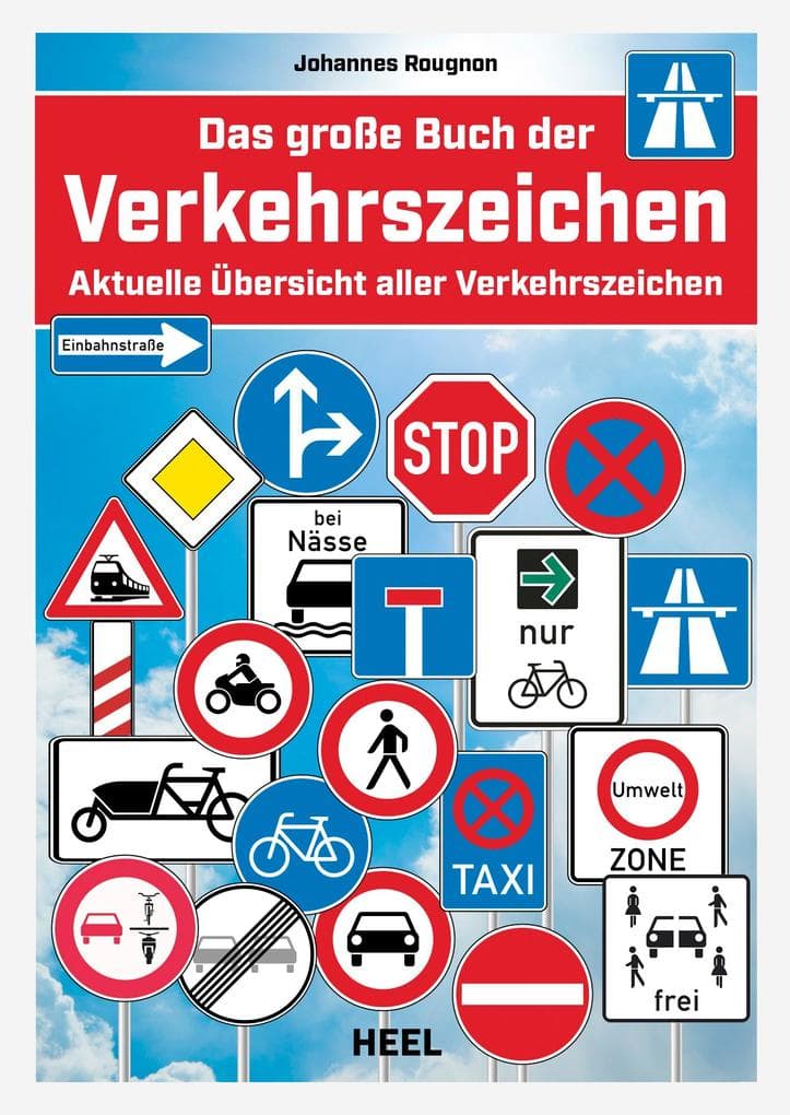 Das Original: Das große Buch der Verkehrszeichen