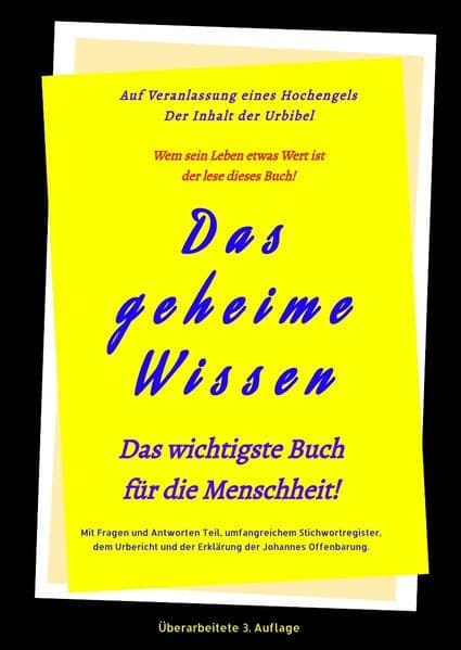 3.Auflage Das geheime Wissen - Das wichtigste Buch für die Menschheit!