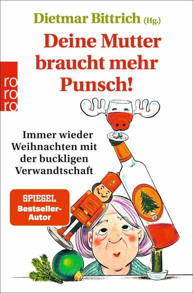 10. Dietmar Bittrich: Deine Mutter braucht mehr Punsch!
