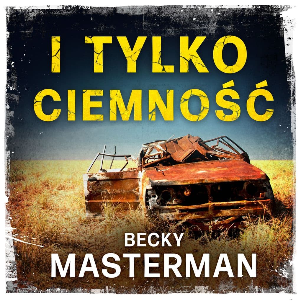 I tylko ciemno