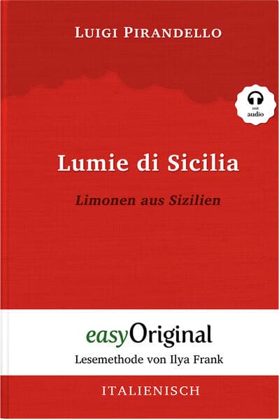 Lumie di Sicilia / Limonen aus Sizilien (Buch + Audio-CD) - Lesemethode von Ilya Frank - Zweisprachige Ausgabe Italienisch-Deutsch, m. 1 Audio-CD, m. 1 Audio, m. 1 Audio
