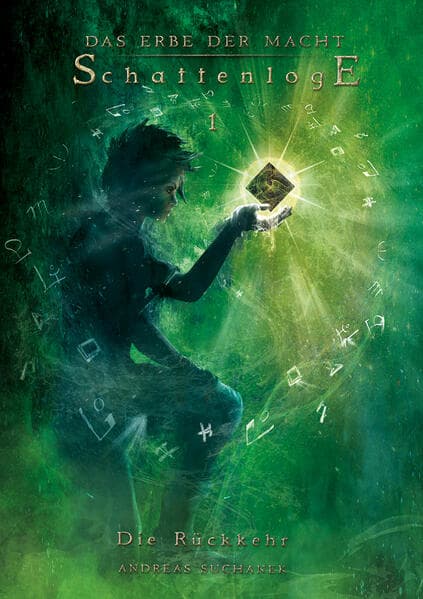 Das Erbe der Macht - Schattenloge 1: Die Rückkehr