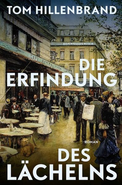8. Tom Hillenbrand: Die Erfindung des Lächelns