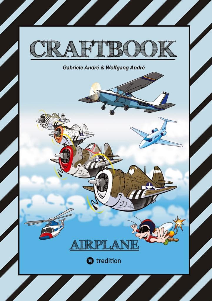 CRAFTBOOK - 100 TOLLE MOTIVE DER LUFTFAHRT - KREATIV LERNEN UND MALEN - RÄTSEL - SPIELE - AUFGABEN - FLUGZEUGE